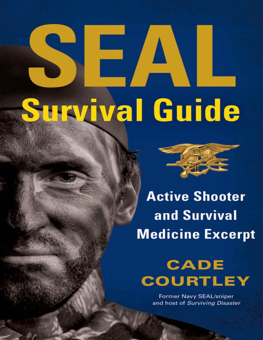 SEAL Survival Guide - Active Shooter and Survival Medicine